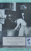 Down and Out in Paris and London written by George Orwell performed by Michael Maloney on Cassette (Abridged)